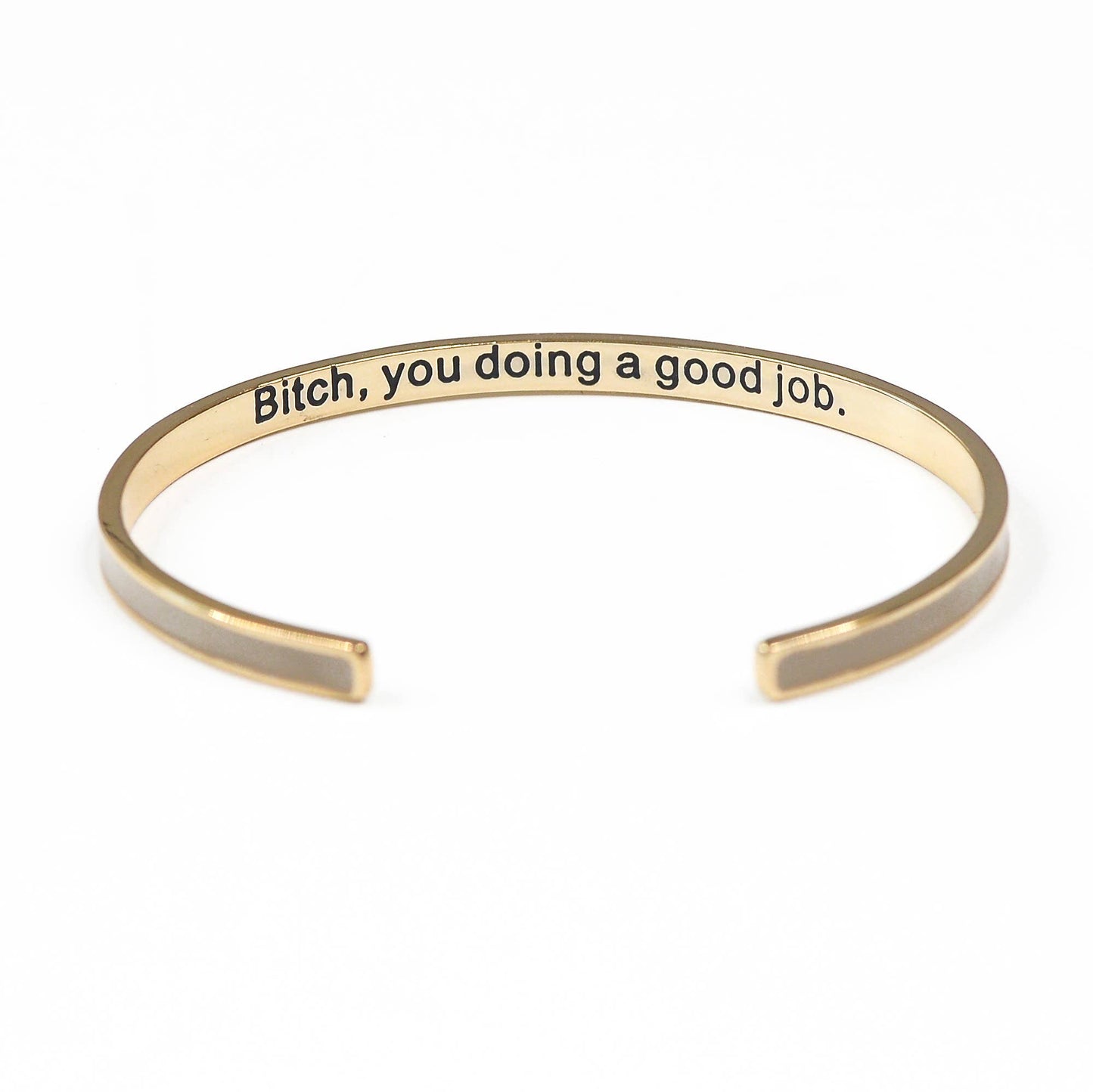Bitch You're Doing a Good Job Enamel Bangle Bracelet